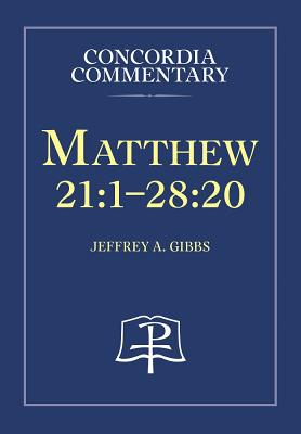 COMTーCONCORDIA MATTHEW 211ー282 Concordia Commentary Jeffrey a Gibbs CONCORDIA PUB HOUSE2018 Hardcover English ISBN：9780758644381 洋書 Social Science（社会科学） Religion