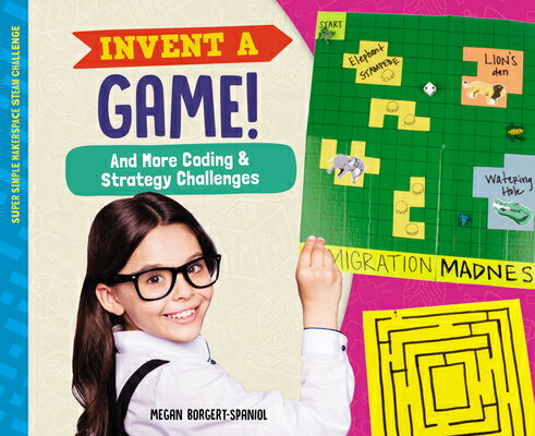 Invent a Game! and More Coding & Strategy Challenges INVENT A GAME & MORE CODING & （Super Simple Makerspace Steam Challenge） 