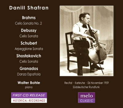 【輸入盤】Shafran: Plays Brahms, Debussy, Schubert, Shostakovich, Granados (Karlsruhe 1959)