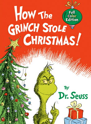 How the Grinch Stole Christmas! Full Color Edition HOW THE GRINCH STOLE XMAS FULL （Classic Seuss） 