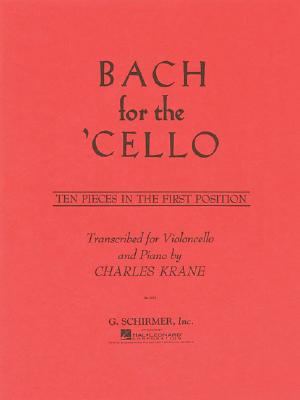 Bach for the Cello: Ten Pieces in the First Position