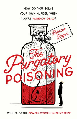 The Purgatory Poisoning PURGATORY POISONING [ Rebecca Rogers ]