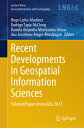 Recent Developments in Geospatial Information Sciences: Selected Papers from Igi...