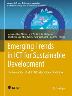 ŷ֥å㤨Emerging Trends in ICT for Sustainable Development: The Proceedings of Nice2020 International Confer EMERGING TRENDS IN ICT FOR SUS Advances in Science, Technology & Innovation [ Mohamed Ben Ahmed ]פβǤʤ30,008ߤˤʤޤ