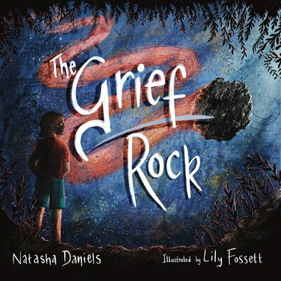 The Grief Rock: A Book to Understand Grief and Love GRIEF ROCK 
