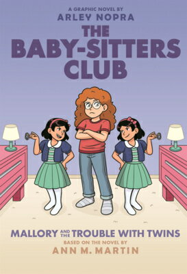 Mallory and the Trouble with Twins BSC # MALLORY & THE TROUBLE （Baby-Sitters Club Graphix） [ Arley Nopra ]