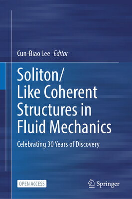 Soliton/Like Coherent Structures in Fluid Mechanics: Celebrating 30 Years of Discovery SOLITON/LIKE COHERENT STRUCTUR 