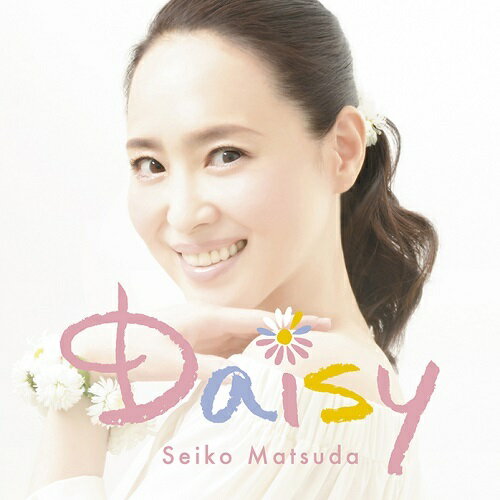 Daisy (初回限定盤A CD＋DVD) [ 松田聖子 ]