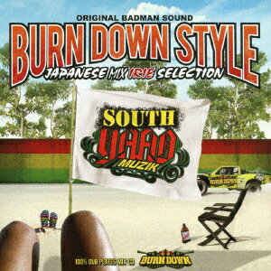 BURN DOWN STYLE JAPANESE MIX -IRIE SELECTION- 100% Dub Plates Mix CD [ BURN DOWN ]