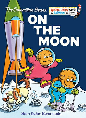 On the Moon (Berenstain Bears) ON THE MOON (BERENSTAIN BEARS) （Beginner Books） [ Stan Berenstain ]