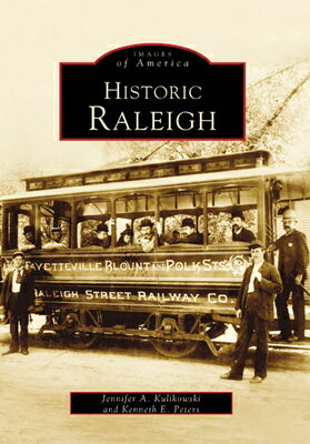 Historic Raleigh HISTORIC RALEIGH （Images of A