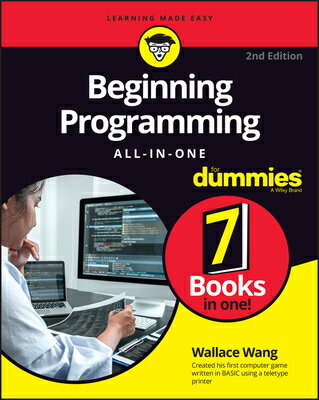 Beginning Programming All-In-One for Dummies BEGINNING PROGRAMMING ALL-IN-1 Wallace Wang