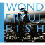 WONDERFUL FISH [ ƣµ ]פ򸫤