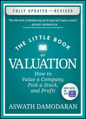 The Little Book of Valuation: How to Value a Company, Pick a Stock, and Profit LITTLE BK OF VALUATION UPDATED （Little Books. Big Profits） 