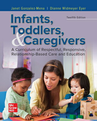Looseleaf for Infants, Toddlers, and Caregivers LOOSELEAF FOR INFANTS TODDLERS [ Janet Gonzalez-Mena ]
