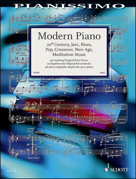 【輸入楽譜】現代ピアノ曲集: ジャズ、ブルース、クロスオーバー、ニュー・エイジ、Meditation Music/Heumann & Mohrs編
