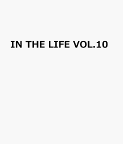 IN THE LIFE VOL.10