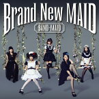 Brand New MAID (Type-A CD＋DVD) [ BAND-MAID ]