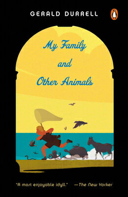 My Family and Other Animals MY FAMILY & OTHER ANIMALS [ Gerald Durrell ]