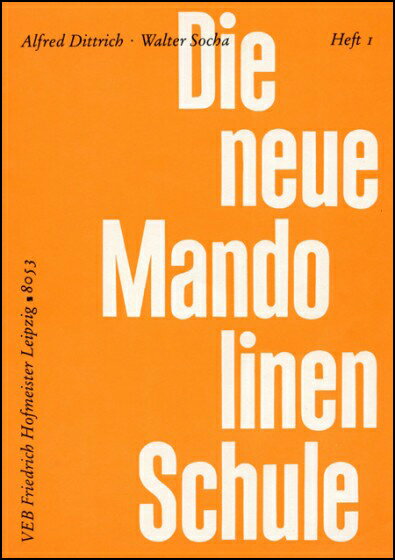 【輸入楽譜】ディットリッヒ, Alfred & ソチャ, Walter: 新マンドリン教本 1巻