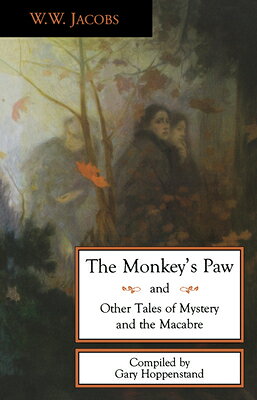 The Monkey's Paw and Other Tales MONKEYS PAW & OTHER TALES REV/ [ W. W. Jacobs ]