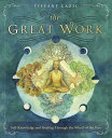 The Great Work: Self-Knowledge and Healing Throu