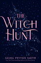 The Witch Hunt WITCH HUNT R/E [ Sasha Peyton Smith ]