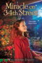 Miracle on 34th Street: A Christmas Holiday Book for Kids MIRACLE ON 34TH STREET Valentine Davies