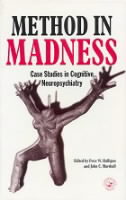 Method in Madness: Case Studies in Cognitive Neuropsychiatry METHOD IN MADNESS [ Peter W. Halligan ]