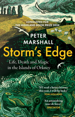 Storm's Edge: Life, Death and Magic in the Islands of Orkney STORMS EDGE [ Peter Marshall ]