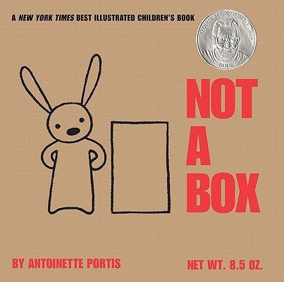 Not a Box Board Book NOT A BOX BOARD BK-BOARD （Not a Box） [ Antoinette Portis ]