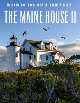 The Maine House II: Inland, Inshore and on Islands