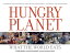 HUNGRY PLANET:WHAT THE WORLD EATS