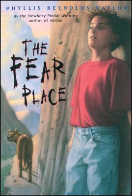 The Fear Place FEAR PLACE [ Phyllis Reynolds Naylor ]