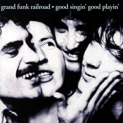 【輸入盤】Good Singin Good Playin [ Grand Funk Railroad ]