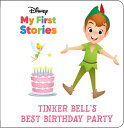 Disney My First Stories: Tinker Bell 039 s Best Birthday Party DISNEY MY 1ST STORIES TINKER B Jerrod Maruyama