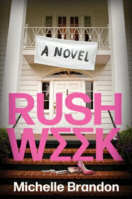 Rush Week RUSH WEEK [ Michelle Brandon ]