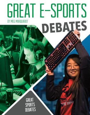 Great E-Sports Debates GRT E-SPORTS DEBATES （Great Sports Debates） [ Meg Marquardt ]