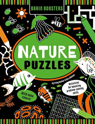 Brain Boosters Nature Puzzles (with Neon Colors) Learning Activity Book for Kids: Activities for Boo BRAIN BOOSTERS NATURE PUZZLES （Brain Boosters） [ Vicky Barker ]