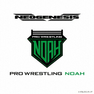 NEOGENESIS PRO-WRESTLING NOAH ENTRANCE MUSIC (スポーツ曲)