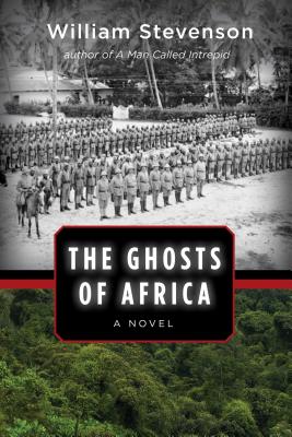 The Ghosts of Africa GHOSTS OF AFRICA [ William Stevenson ]