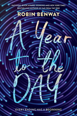 A Year to the Day YEAR TO THE DAY [ Robin Benway ]