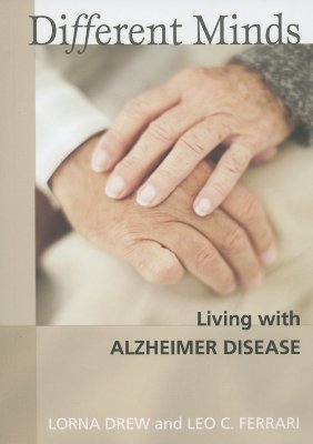 Different Minds: Living with Alzheimer Disease