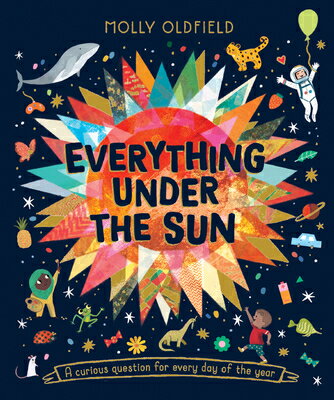 Everything Under the Sun EVERYTHING UNDER THE SUN [ Molly Oldfield ]