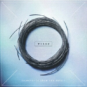 WIRED [ SILHOUETTE FROM THE SKYLIT ]