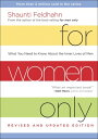 For Women Only: What You Need to Know about the Inner Lives of Men FOR WOMEN ONLY REV/E 