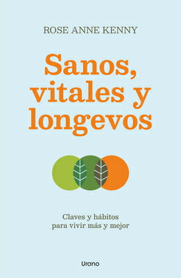 Sanos, Vitales Y Longevos