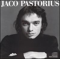 【輸入盤】 JACO PASTORIUS [ JACO PASTORIUS ]