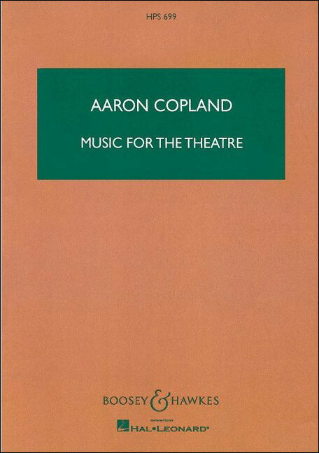 【輸入楽譜】コープランド, Aaron: 劇場のための音楽: スタディ・スコア(HPS 699)