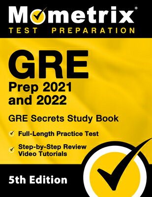 楽天楽天ブックスGRE Prep 2021 and 2022 - GRE Secrets Study Book, Full-Length Practice Test, Step-by-Step Review Vide GRE PREP 2021 & 2022 - GRE SEC [ Mometrix ]